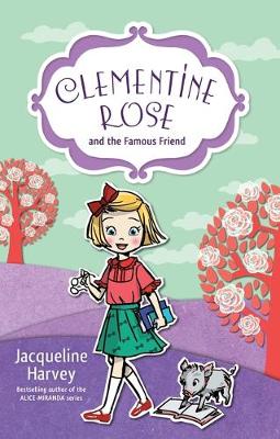Book cover for Clementine Rose and the Famous Friend 7