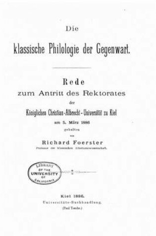 Cover of Die klassische Philologie der gegenwart