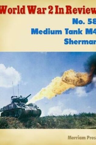 Cover of World War 2 In Review No. 58: Medium Tank M4 Sherman