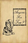 Book cover for Alice in Wonderland Journal - Anyone for Tea?