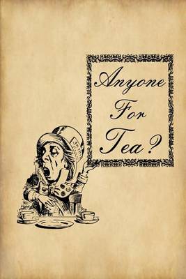 Cover of Alice in Wonderland Journal - Anyone for Tea?