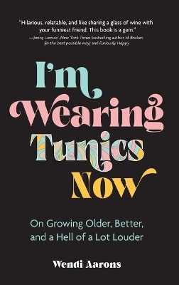 Book cover for I'm Wearing Tunics Now