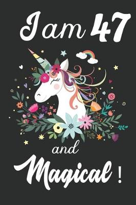 Book cover for I am 47 and Magical