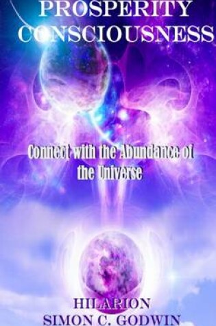 Cover of Prosperity Consciousness: Connect With the Abundance of the Universe