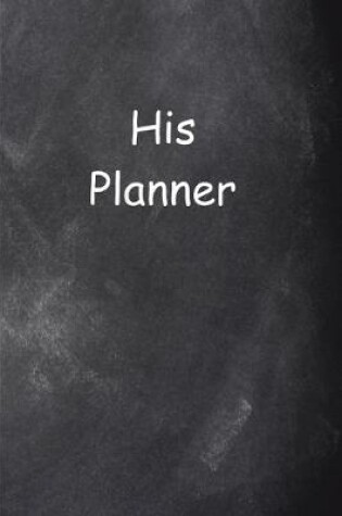 Cover of 2020 Daily Planner For Men His Planner Chalkboard Style 388 Pages