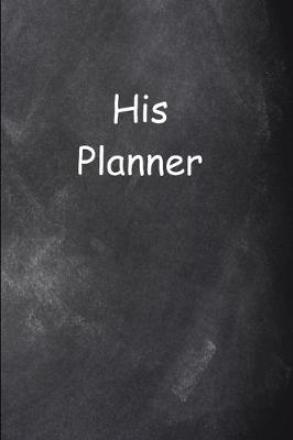 Book cover for 2020 Daily Planner For Men His Planner Chalkboard Style 388 Pages