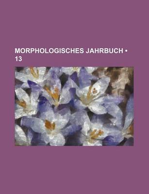 Book cover for Morphologisches Jahrbuch (13)