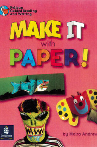 Cover of Make it with paper! (instructional) Year 3, 6 x Reader 9 and Teacher's Book 9