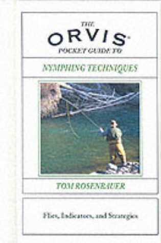 Cover of The Orvis Pocket Guide to Nymphing Techniques