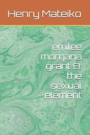 Cover of emilee morgana grant 8