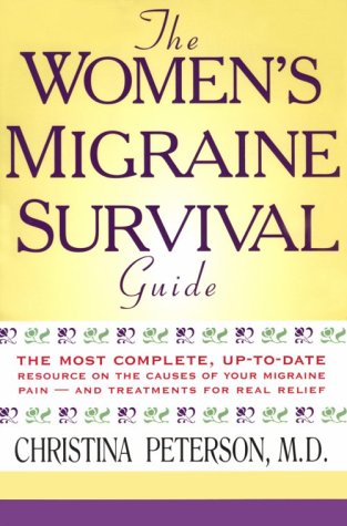 Book cover for The Women's Migraine Survival Guide