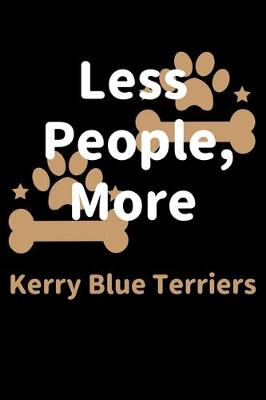 Book cover for Less People, More Kerry Blue Terriers