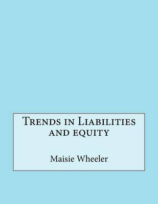 Book cover for Trends in Liabilities and Equity