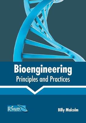 Book cover for Bioengineering: Principles and Practices