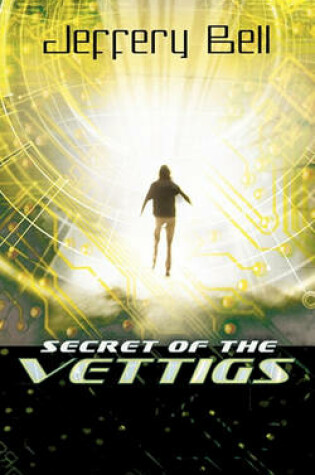 Cover of Secret of the Vettigs