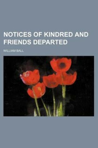 Cover of Notices of Kindred and Friends Departed