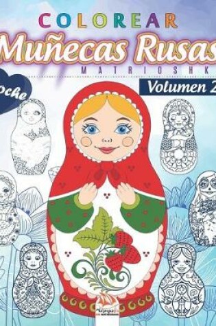 Cover of Colorear Munecas Rusas 2 - Matrioshka - Noche
