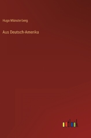 Cover of Aus Deutsch-Amerika