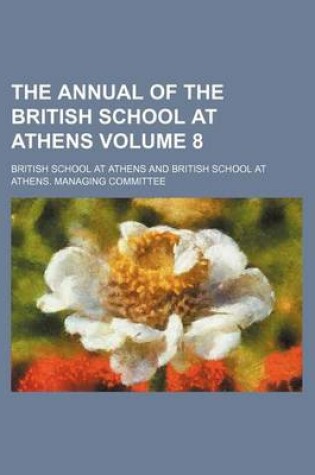 Cover of The Annual of the British School at Athens Volume 8