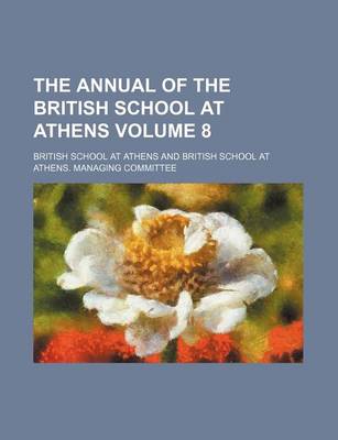 Book cover for The Annual of the British School at Athens Volume 8