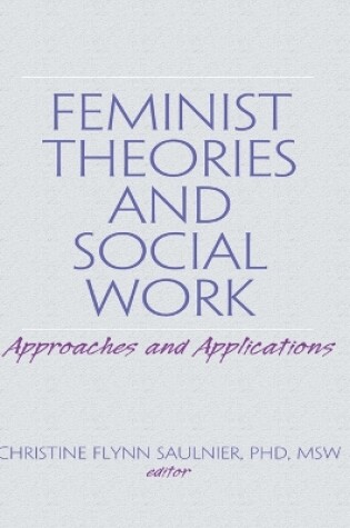 Cover of Feminist Theories and Social Work