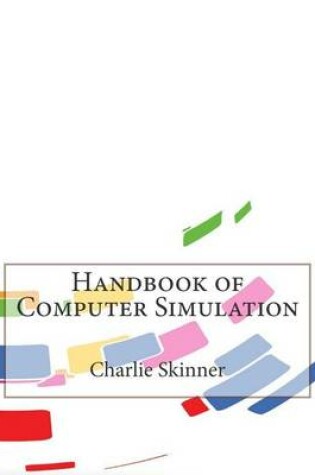 Cover of Handbook of Computer Simulation