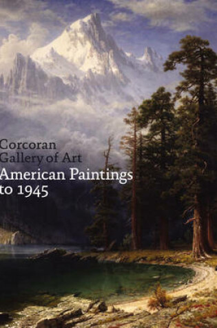 Cover of Corcoran Gallery of Art: Pre-1945 American Paintings Collection Catalogue