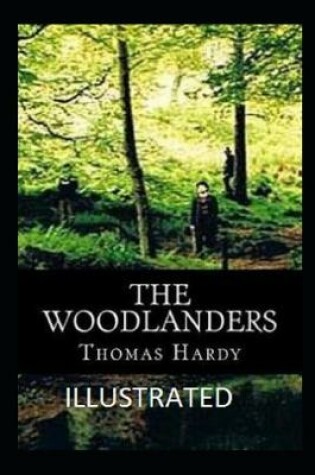 Cover of The Woodlanders IllustratedThomasHardy