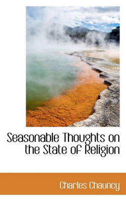 Book cover for Seasonable Thoughts on the State of Religion