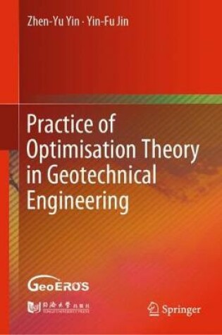 Cover of Practice of Optimisation Theory in Geotechnical Engineering