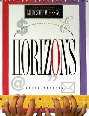Book cover for Horizons! Microsoft Works 3.0 DOS Tutorial