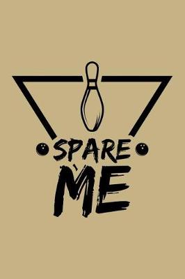 Book cover for Spare Me