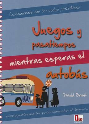 Book cover for Juegos y Pasatiempos Mientras Esperas El Autobus