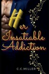 Book cover for Her Insatiable Addiction