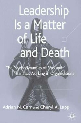 Cover of Leadership is a Matter of Life and Death