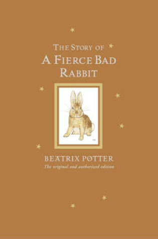 Cover of The Story of A Fierce Bad Rabbit Limited Centenary Edition