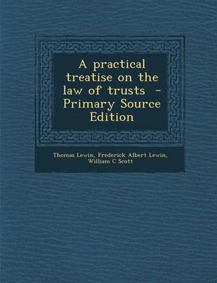 Book cover for A Practical Treatise on the Law of Trusts - Primary Source Edition