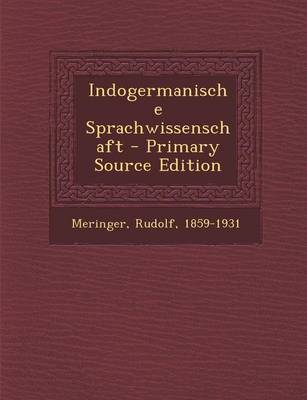 Book cover for Indogermanische Sprachwissenschaft - Primary Source Edition