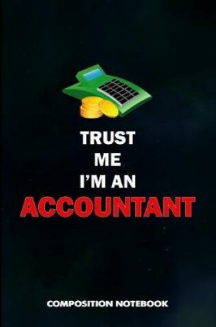 Cover of Trust Me I Am an Accountant