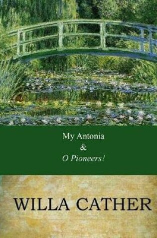 Cover of My Antonia and O Pioneers!