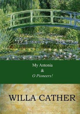 Book cover for My Antonia and O Pioneers!