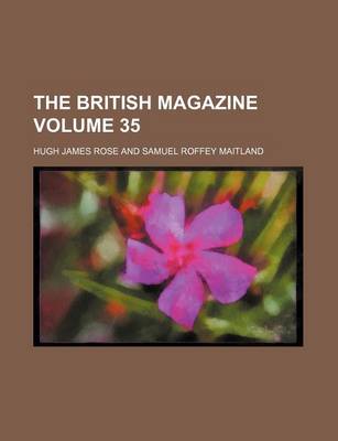 Book cover for The British Magazine Volume 35