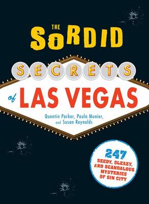Book cover for The Sordid Secrets of Las Vegas