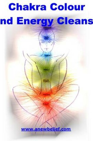 Cover of Chakra Colour and Energy Cleanse