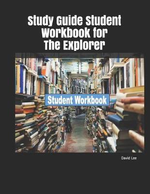 Book cover for Study Guide Student Workbook for the Explorer