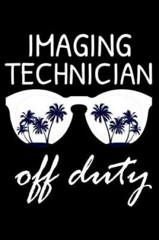 Cover of Imaging Technician Off Duty