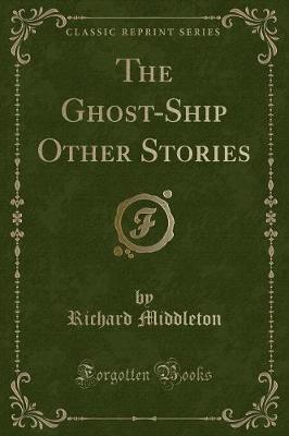 Book cover for The Ghost-Ship Other Stories (Classic Reprint)