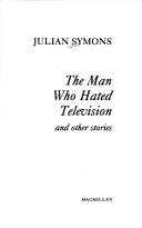 Book cover for The Man Who Hated Television and Other Stories