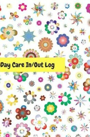 Cover of Day Care In/Out Log