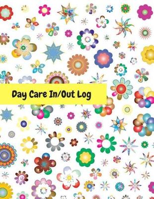 Book cover for Day Care In/Out Log